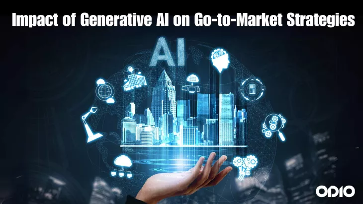 Impact of Generative AI on Go To Market Strategies