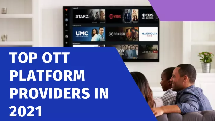 Top OTT platform Providers in 2021